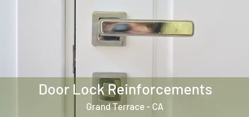  Door Lock Reinforcements Grand Terrace - CA
