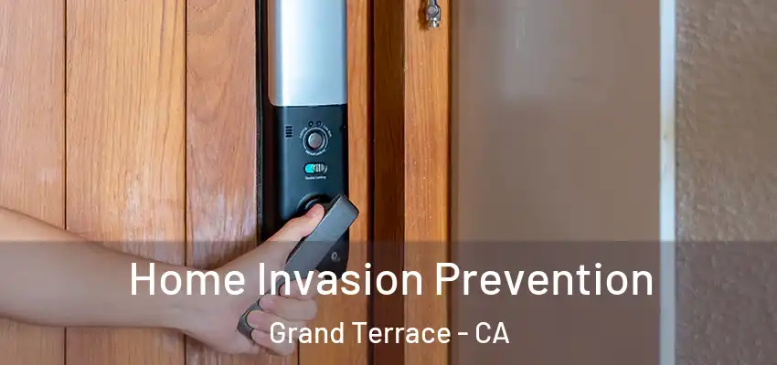  Home Invasion Prevention Grand Terrace - CA