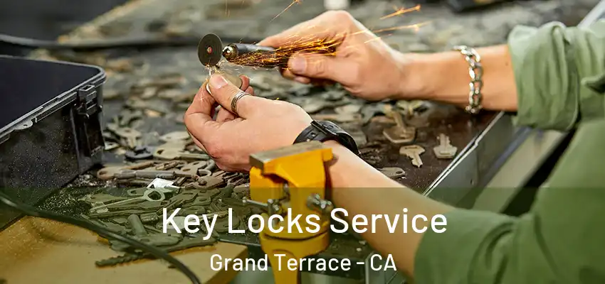 Key Locks Service Grand Terrace - CA