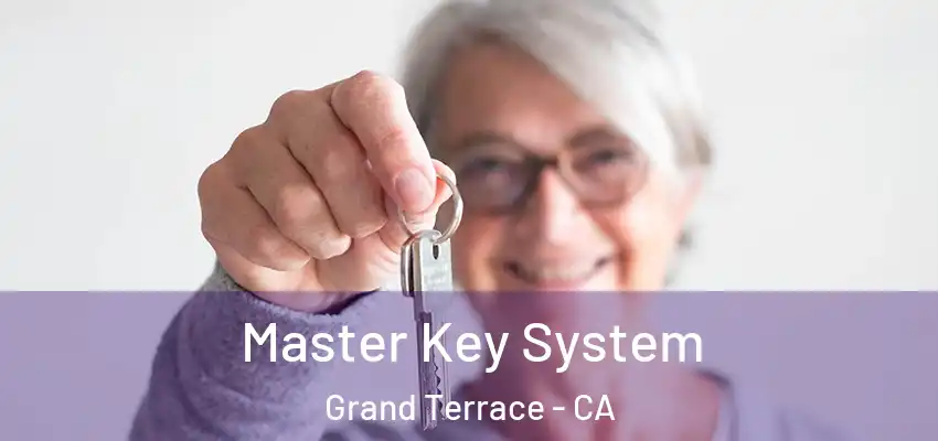 Master Key System Grand Terrace - CA