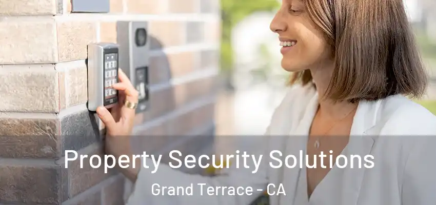  Property Security Solutions Grand Terrace - CA