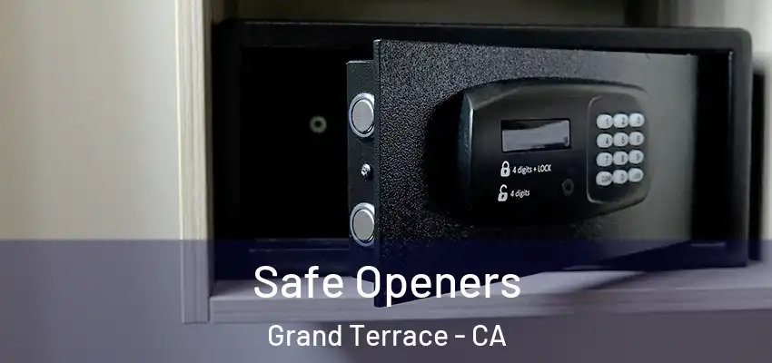  Safe Openers Grand Terrace - CA