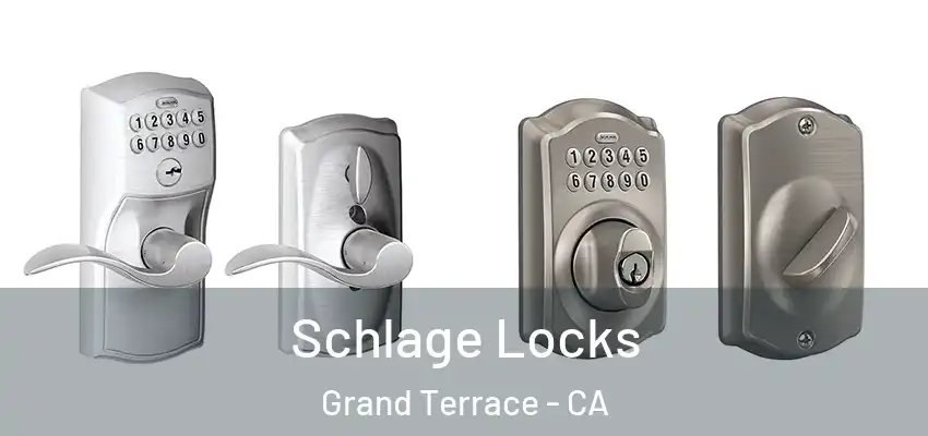 Schlage Locks Grand Terrace - CA