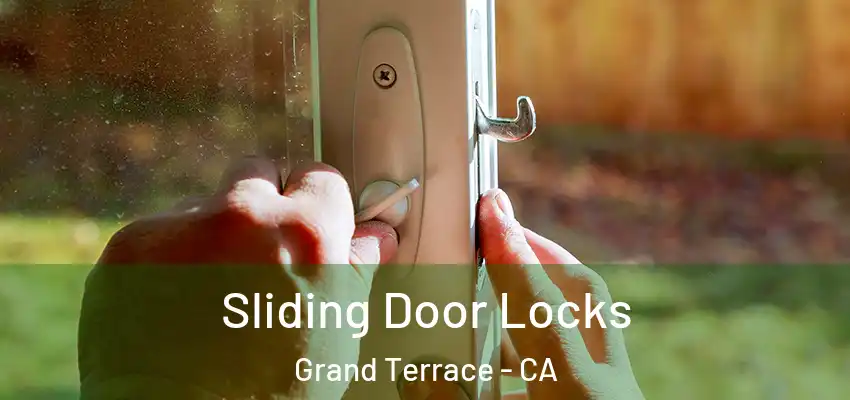 Sliding Door Locks Grand Terrace - CA